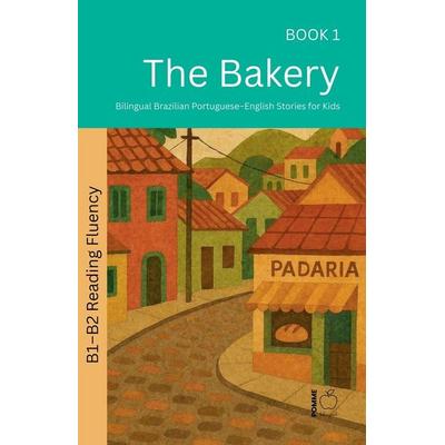 The Bakery, Taschenbuch von Pomme Bilingual, Pomme Bilingual