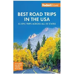 Fodor's Best Road Trips in the USA, Reisebücher von Fodor's Travel Guides