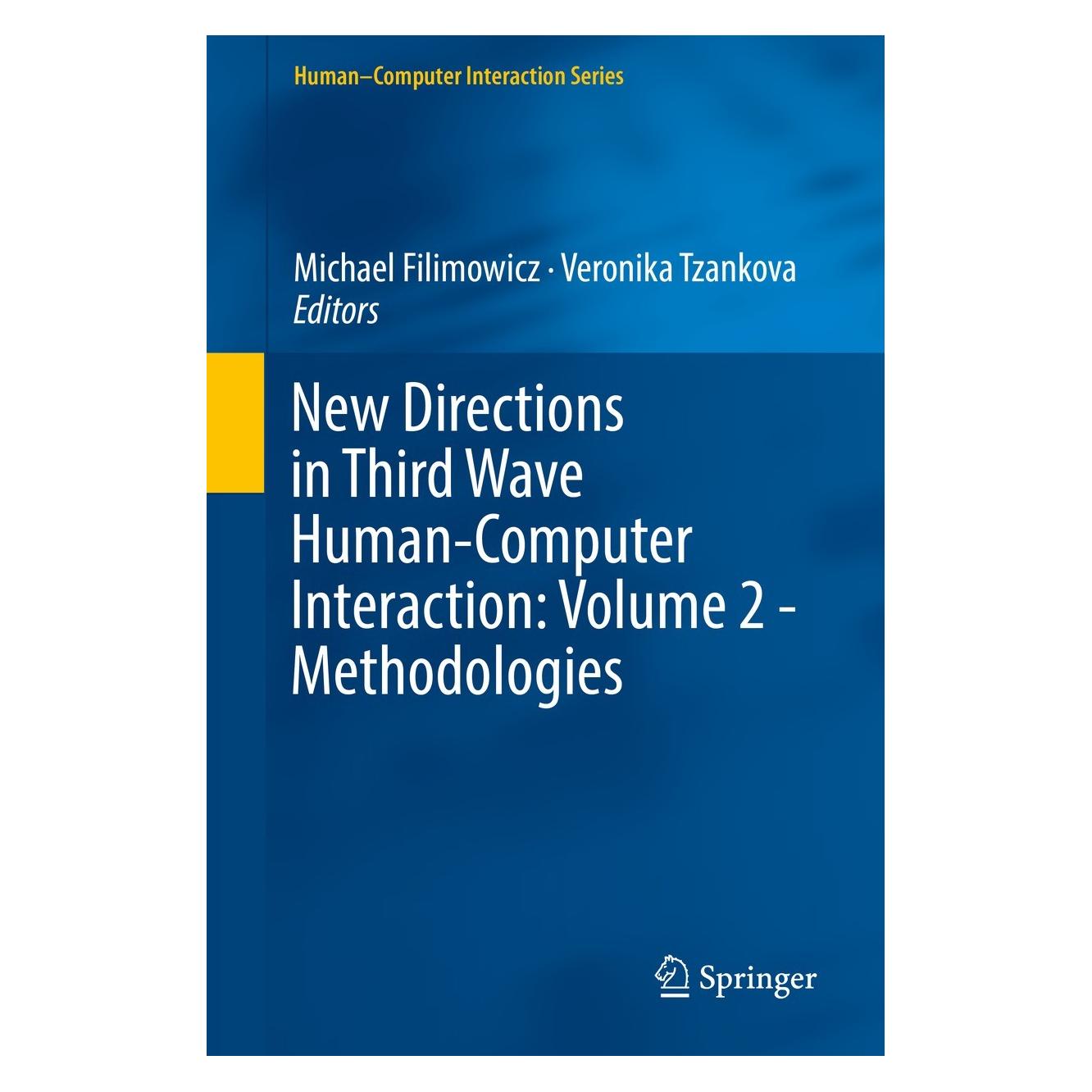 Springer New Directions in Third Wave Human-Comp (Englisch, Hardcover, Michael Filimowicz, Veronika Tzankova) (9783319733739)