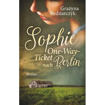 Sophie, Taschenbuch von Grazyna Bednarczyk, BoD – Books on Demand, 978-3-7528-3515-1