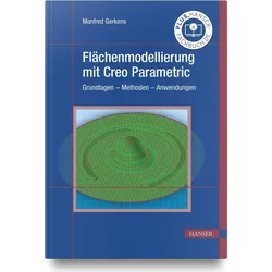 Flächenmodellierung mit Creo Parametric, Fachbücher von Manfred Gerkens