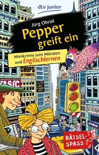 Jürg OBRIST (Illustrateur) - Pepper greift ein: Minikrimis zum Mitraten und Englischlernen - Preis vom 09.10.2026 07:28:09 h