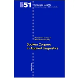 Spoken Corpora in Applied Linguistics, Fachbücher von María José Luzón, Mari Carmen Campoy, José Luzn, Mara/Carmen Campoy