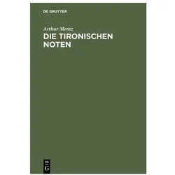 Die Tironischen Noten, Fachbücher von Arthur Mentz