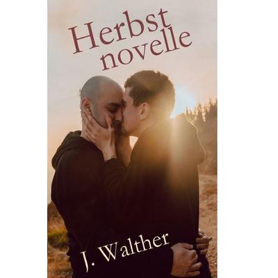 Im Zimmer wird es still / Herbstnovelle, Taschenbuch von J. Walther, Epubli, 978-3-7584-5554-4
