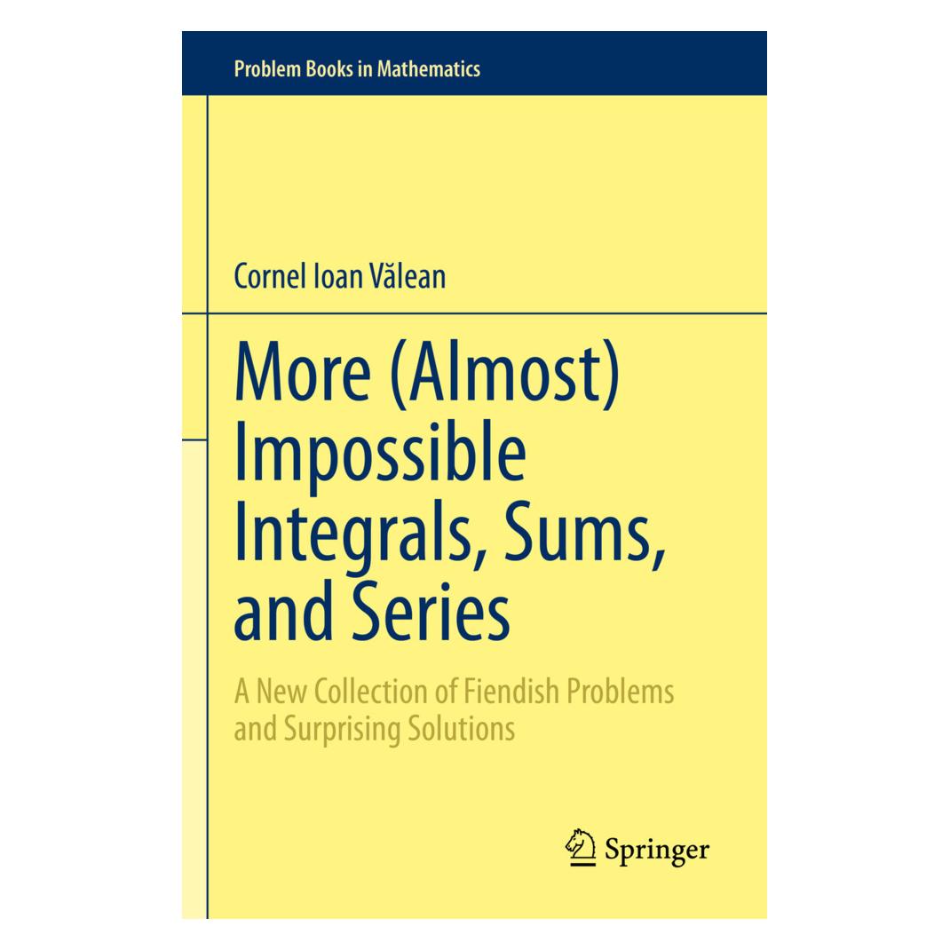 Springer More (Almost) Impossible Integrals, Sums, and Series (Englisch, Softcover, Cornel Ioan Valean) (57062608)
