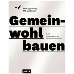 BOB CAMPUS - von der Magie des Gemeinsinns, Fachbücher von Montag Stiftung Urbane Räume, Johanna Debik