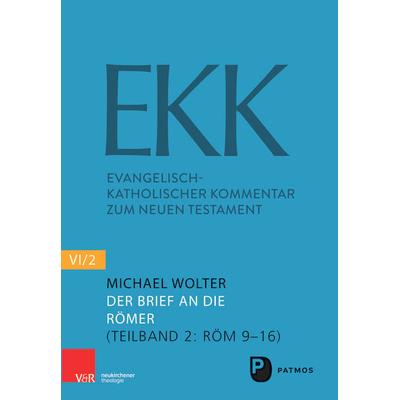 Der Brief an die Römer EKK NF VI2, Taschenbuch von Michael Wolter, Patmos Verlag, 978-3-8436-1106-0