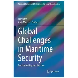 Global Challenges in Maritime Security, Fachbücher von Lisa Otto, Anja Menzel