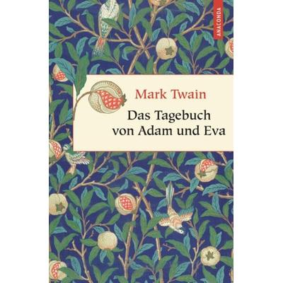 Das Tagebuch von Adam und Eva, Gebundene Ausgabe von Mark Twain, Anaconda, 978-3-86647-599-1
