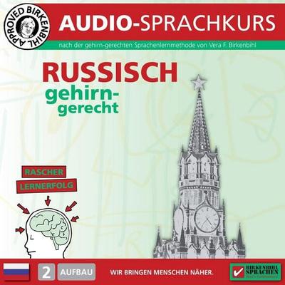 Birkenbihl Sprachen: Russisch gehirn-gerecht, 2 Aufbau, Audio-Kurs - Vera F. Birkenbihl, Audio, 4056198061190