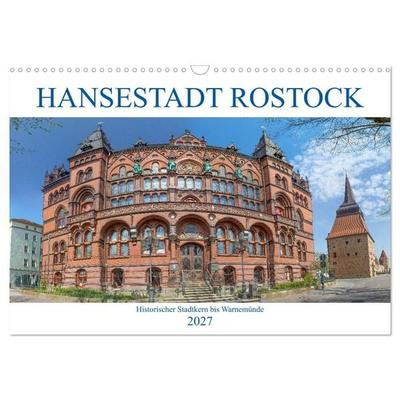 Hansestadt Rostock Historischer Stadtkern bis Warnemünde (Wandkalender 2027 DIN A3 quer), CALVENDO Monatskalender