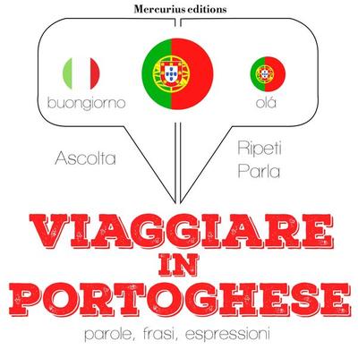 Viaggiare in Portoghese - JM Gardner, Audio, 9782821115149