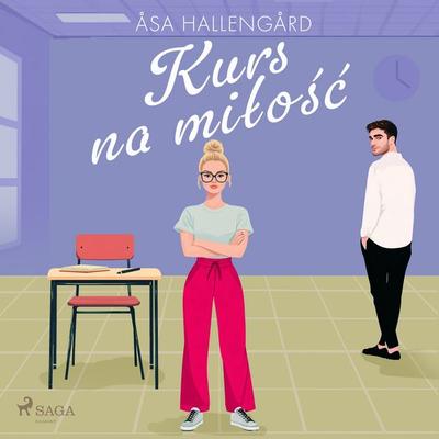 Kurs na miłość - Åsa Hallengård, Audio, 9788727262246