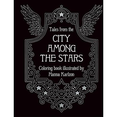 Tales from the City Among the Stars, Gebundene Ausgabe von Hanna Karlzon, Gibbs Smith Publishers, 978-1-4236-6353-9