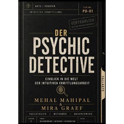 Der Psychic Detective, Taschenbuch von Mehal Mahipal, Epubli, 978-3-565-44069-6