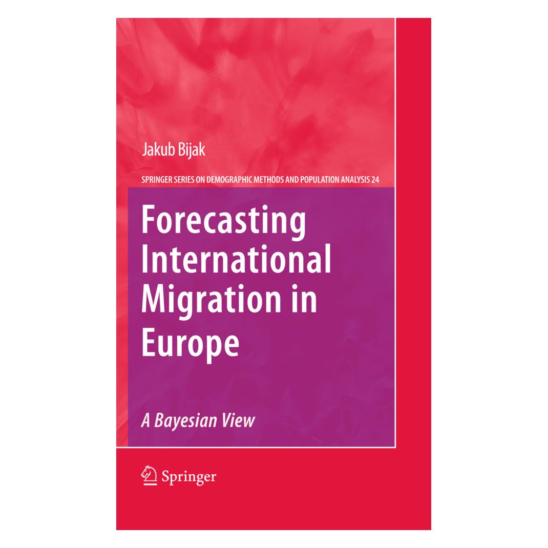 Springer Forecasting International Migration in Europe: A Bayesian View (Englisch, Softcover, Jakub Bijak) (55505554)