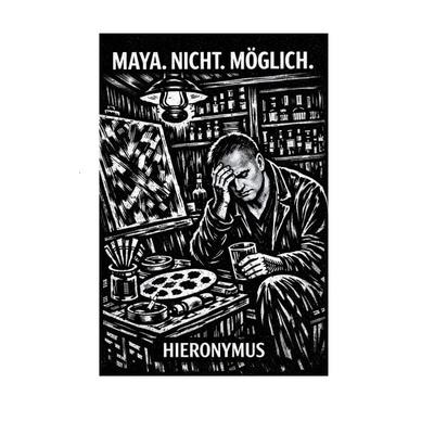 Maya. Nicht. Möglich., Taschenbuch von Hieronymus Hieronymus, BoD – Books on Demand, 978-3-695-74882-2