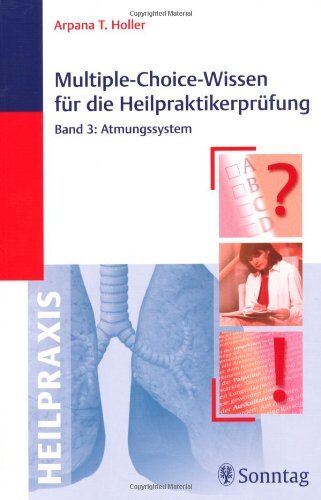 Holler, A. T. - Multiple-Choice-Wissen für die Heilpraktikerprüfung 3: Atmungssystem - Preis vom 30.09.2026 09:01:18 h