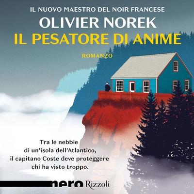 Il pesatore di anime (Nero Rizzoli) - Olivier Norek, Audio, 9788831811033