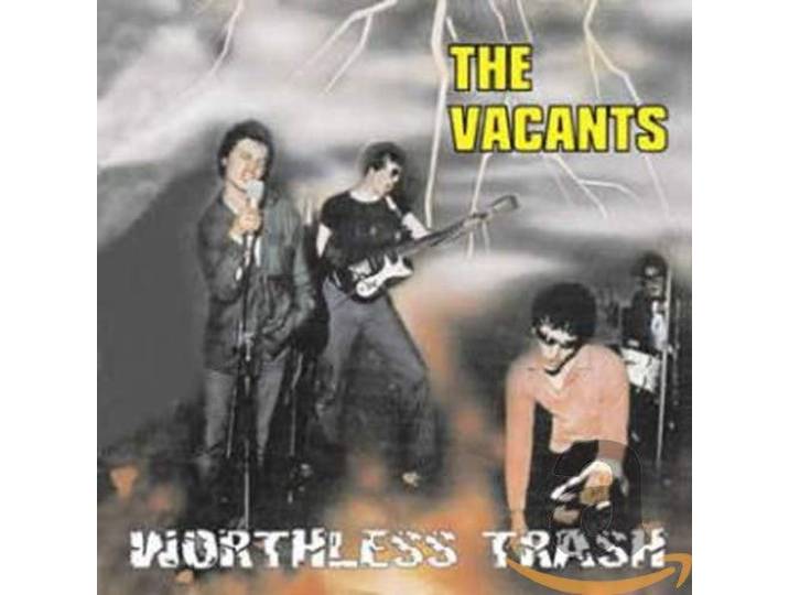 The Vacants - Worthless Trash