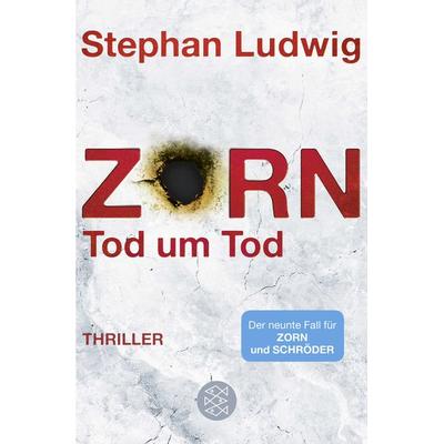 Zorn - Tod um Tod, Taschenbuch von Stephan Ludwig, Fischer Taschenbuch Verlag
