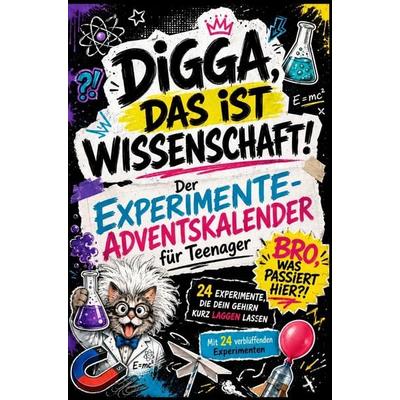 Digga, das ist Wissenschaft!, Taschenbuch von Ben Fechner, Bookmundo, 978-94-039-2681-0