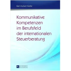 Kommunikative Kompetenzen im Berufsfeld der internationalen Steuerberatung, Fachbücher von Karl-Hubert Kiefer