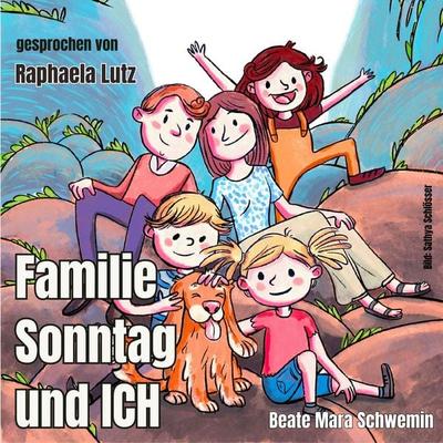 Familie Sonntag und ICH - Beate Mara Schwemin, Audio, 4069829621601