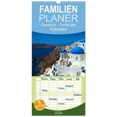 Familienplaner 2026 - Santorin - Perle der Kykladen mit 5 Spalten (Wandkalender, 21 x 45 cm) CALVENDO