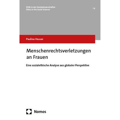 Menschenrechtsverletzungen an Frauen, Taschenbuch von Paulina Hauser, Nomos, 978-3-7560-1811-6