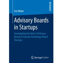 Advisory Boards in Startups, Fachbücher von Eric Weber