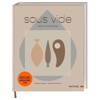 Sous vide, Gebundene Ausgabe von Heiko Antoniewicz, Matthaes, 978-3-9854106-7-5
