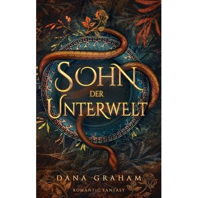 Sohn der Unterwelt, Taschenbuch von Dana Graham, BoD – Books on Demand, 978-3-8192-9567-6