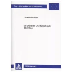 Zu Dialektik und Geschlecht bei Hegel, Fachbücher von Leo Hemetsberger