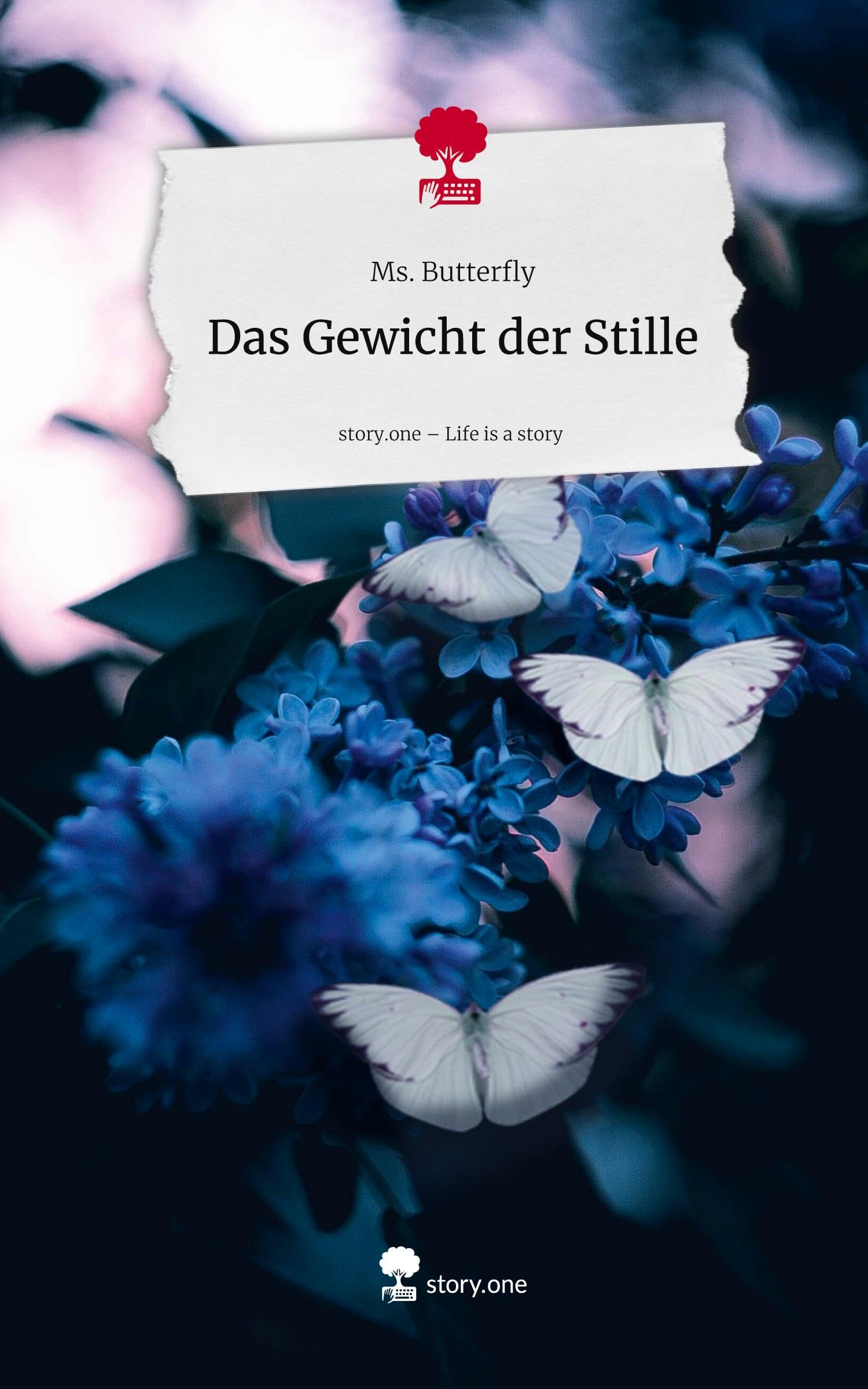 Ms. Butterfly - Das Gewicht der Stille. Life is a Story - story.one - Preis vom 02.10.2026 23:42:20 h