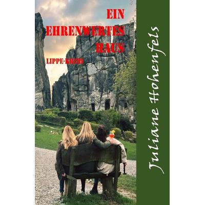 Ein ehrenwertes Haus, Taschenbuch von Juliane Hohenfels, Epubli, 978-3-7598-1321-3