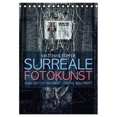 Surreale Fotokunst (Tischkalender 2027 DIN A5 hoch), CALVENDO Monatskalender
