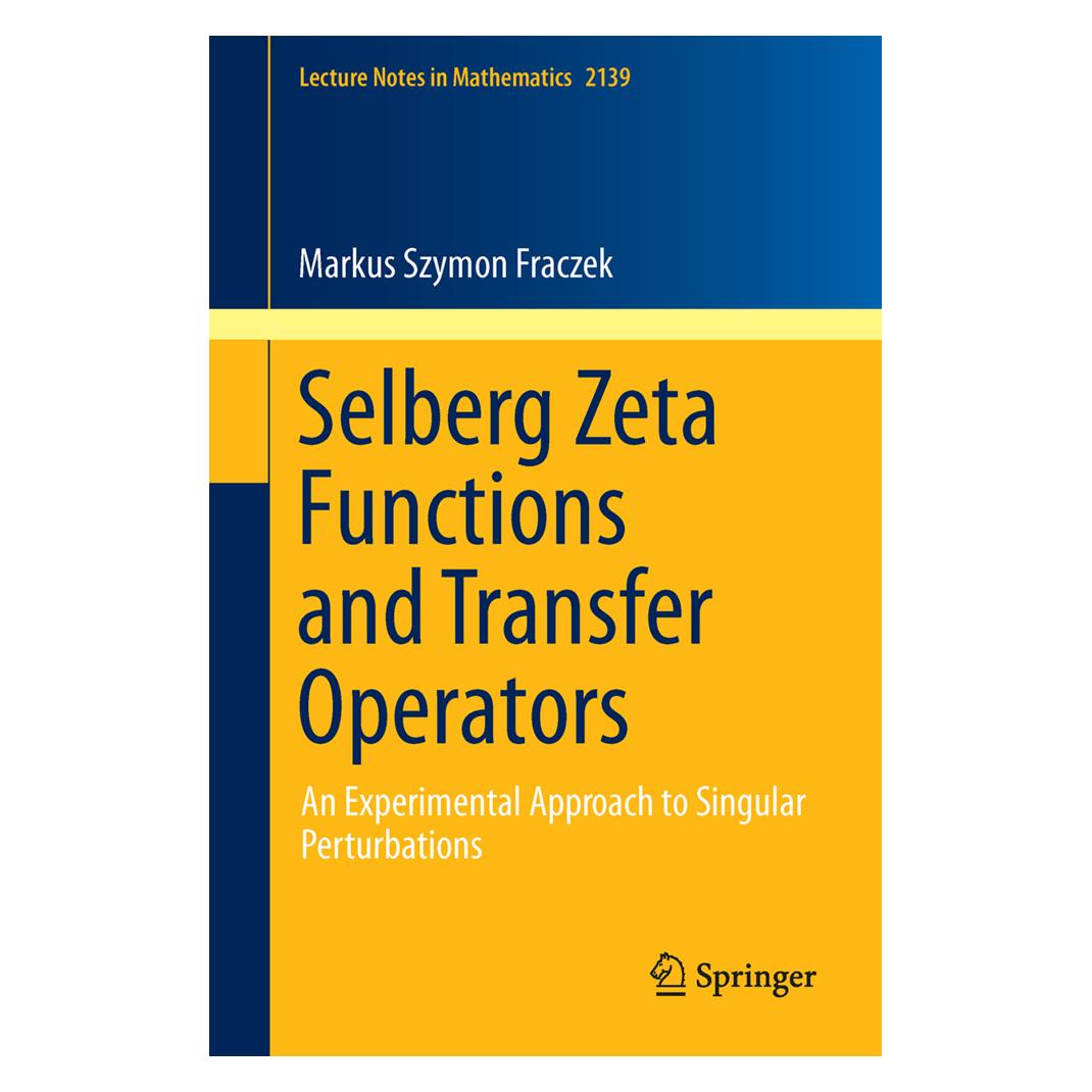 Springer Selberg Zeta Functions and Transfer Operators (Englisch, Softcover, Markus Szymon Fraczek) (55870720)