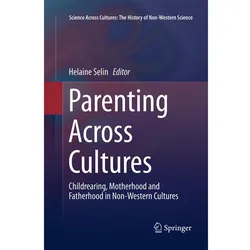 Parenting Across Cultures, Fachbücher von Helaine Selin