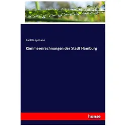Kämmereirechnungen der Stadt Hamburg, Fachbücher von Karl Koppmann