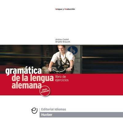 Ejercicios. Gramatica de la lengua alemana, Taschenbuch von Andreu Castell,Brigitte Braucek, Hueber, 978-3-19-011633-1