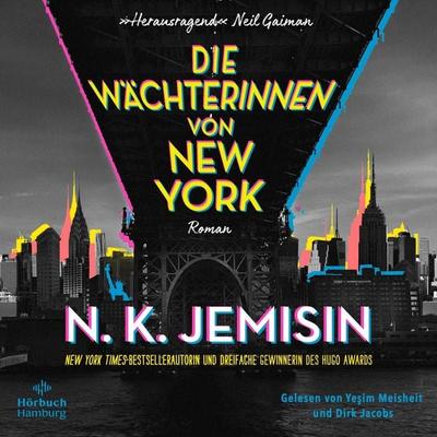 Die Wächterinnen von New York - N. K. Jemisin, Audio, 9783844930474