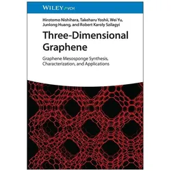 Three-Dimensional Graphene, Fachbücher von Wei Yu, Robert Karoly Szilagyi, Junlong Huang, Hirotomo Nishihara, Takeharu Yoshii