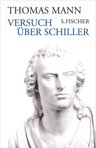 Thomas Mann - Versuch über Schiller - Preis vom 18.10.2026 19:22:15 h