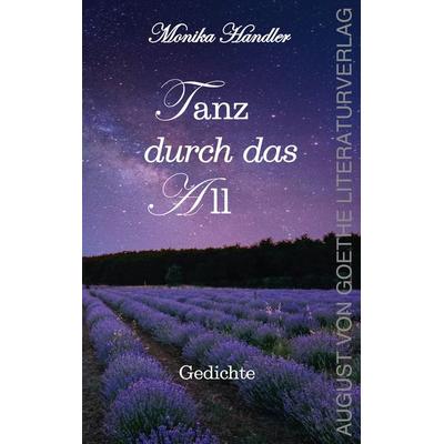 Tanz durch das All, Taschenbuch von Monika Handler, Frankfurter Literaturverlag, 978-3-8372-2869-4