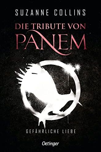 Suzanne Collins - Die Tribute von Panem 2. Gefährliche Liebe - Preis vom 14.10.2026 23:07:16 h