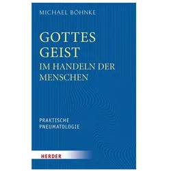 Gottes Geist im Handeln der Menschen, Fachbücher von Michael Böhnke