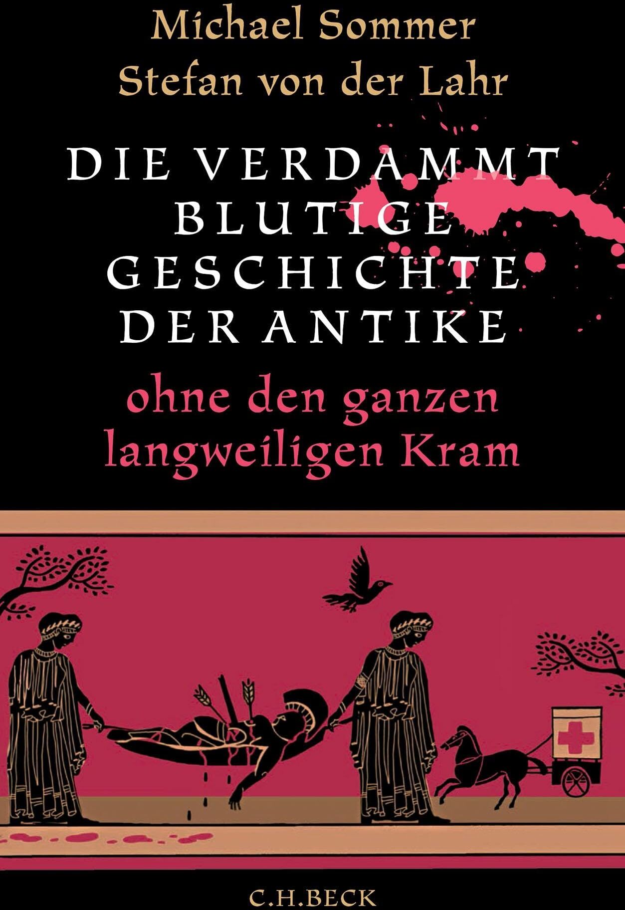 Michael Sommer - Die verdammt blutige Geschichte der Antike: ohne den ganzen langweiligen Kram - Preis vom 30.09.2026 22:30:23 h