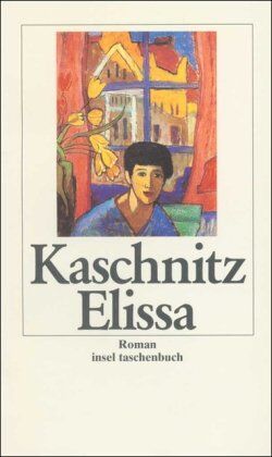 Kaschnitz, Marie Luise - Elissa: Roman (insel taschenbuch) - Preis vom 17.10.2026 19:25:27 h